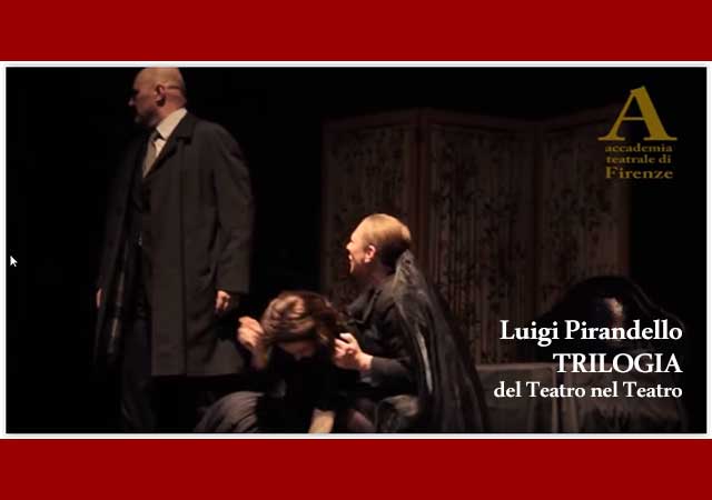 La Trilogia di Luigi Pirandello al Teatro della Pergola di Firenze